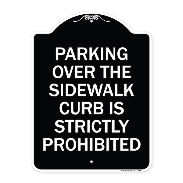 Parking Over Sidewalk Curb Is Strictly Prohibited Heavy-Gauge Alum Sign, 24" x 18", BW-1824-23403